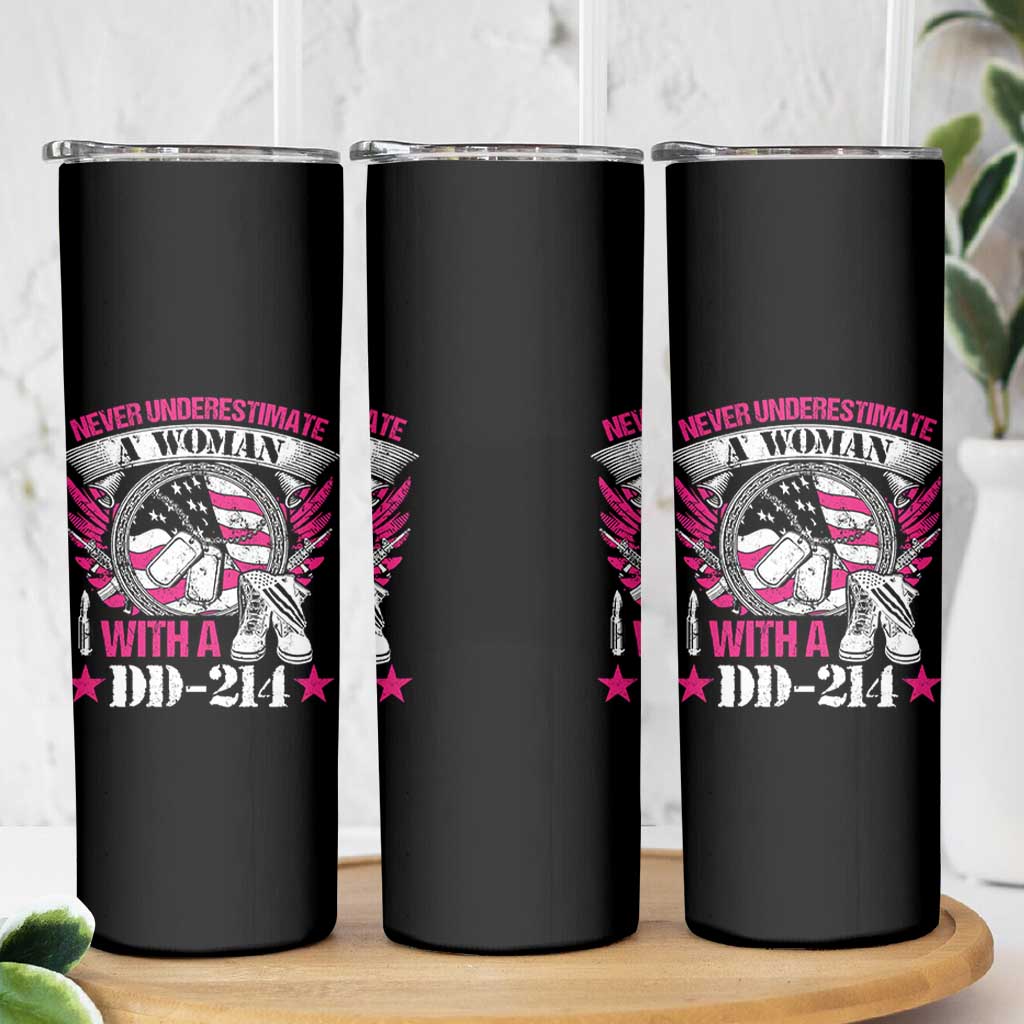 Female Veteran Skinny Tumbler Never Underestimate A Woman With DD214 US Military