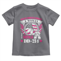 Female Veteran Toddler T Shirt Never Underestimate A Woman With DD214 US Military