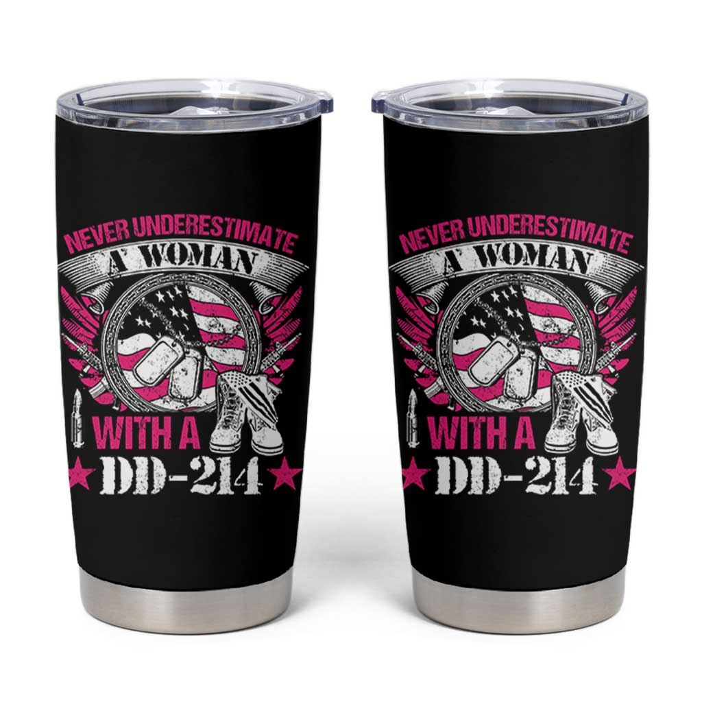 Female Veteran Tumbler Cup Never Underestimate A Woman With DD214 US Military