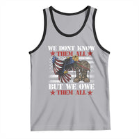 Patriotic Memorial Day Tank Top We Don't Know Them All But We Owe Them All