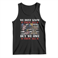 Patriotic Memorial Day Tank Top We Don't Know Them All But We Owe Them All