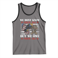 Patriotic Memorial Day Tank Top We Don't Know Them All But We Owe Them All