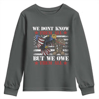 Patriotic Memorial Day Youth Sweatshirt We Don't Know Them All But We Owe Them All