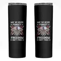 Patriotic Memorial Day Skinny Tumbler May We Never Forget Freedom Is Not Free