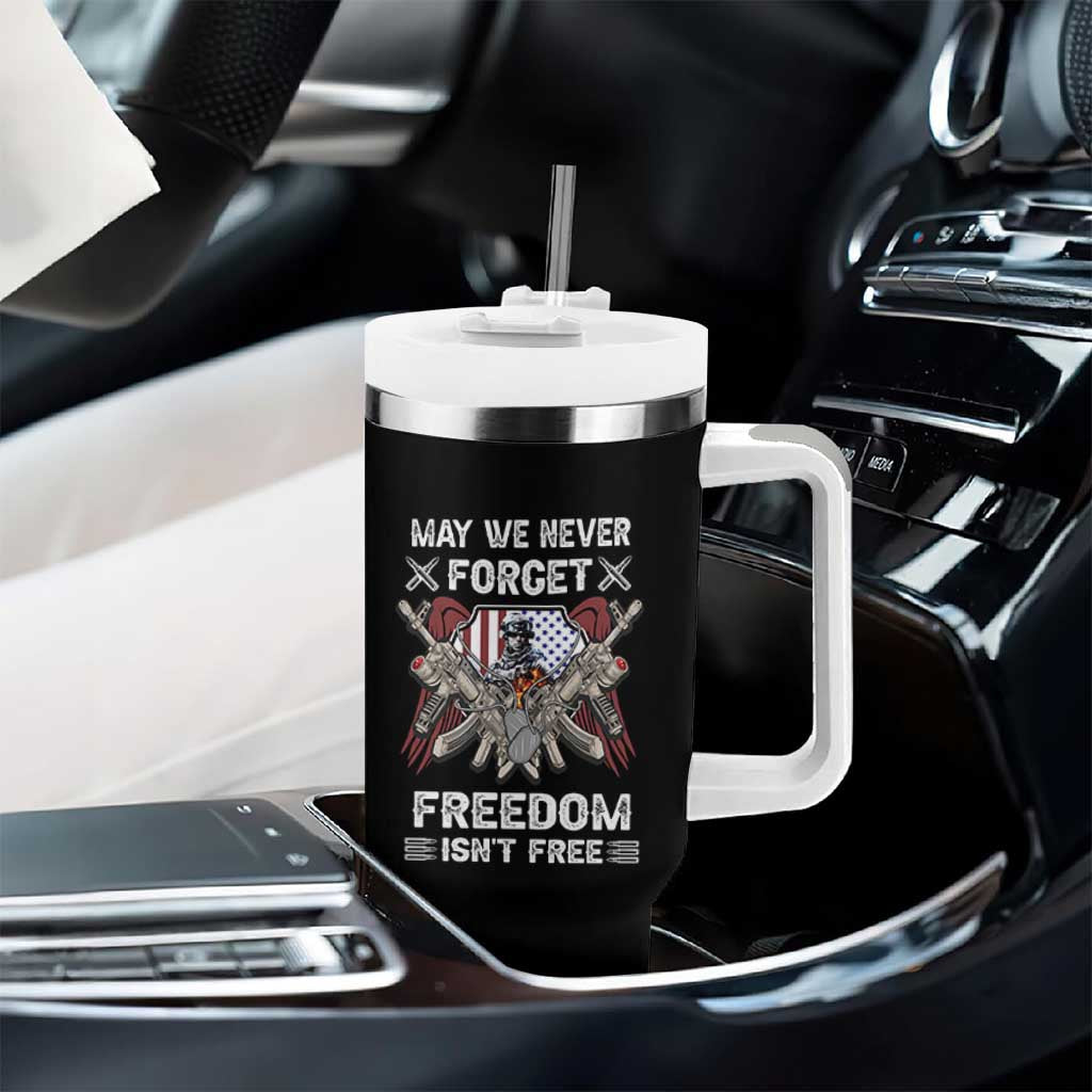 Patriotic Memorial Day Tumbler With Handle May We Never Forget Freedom Is Not Free