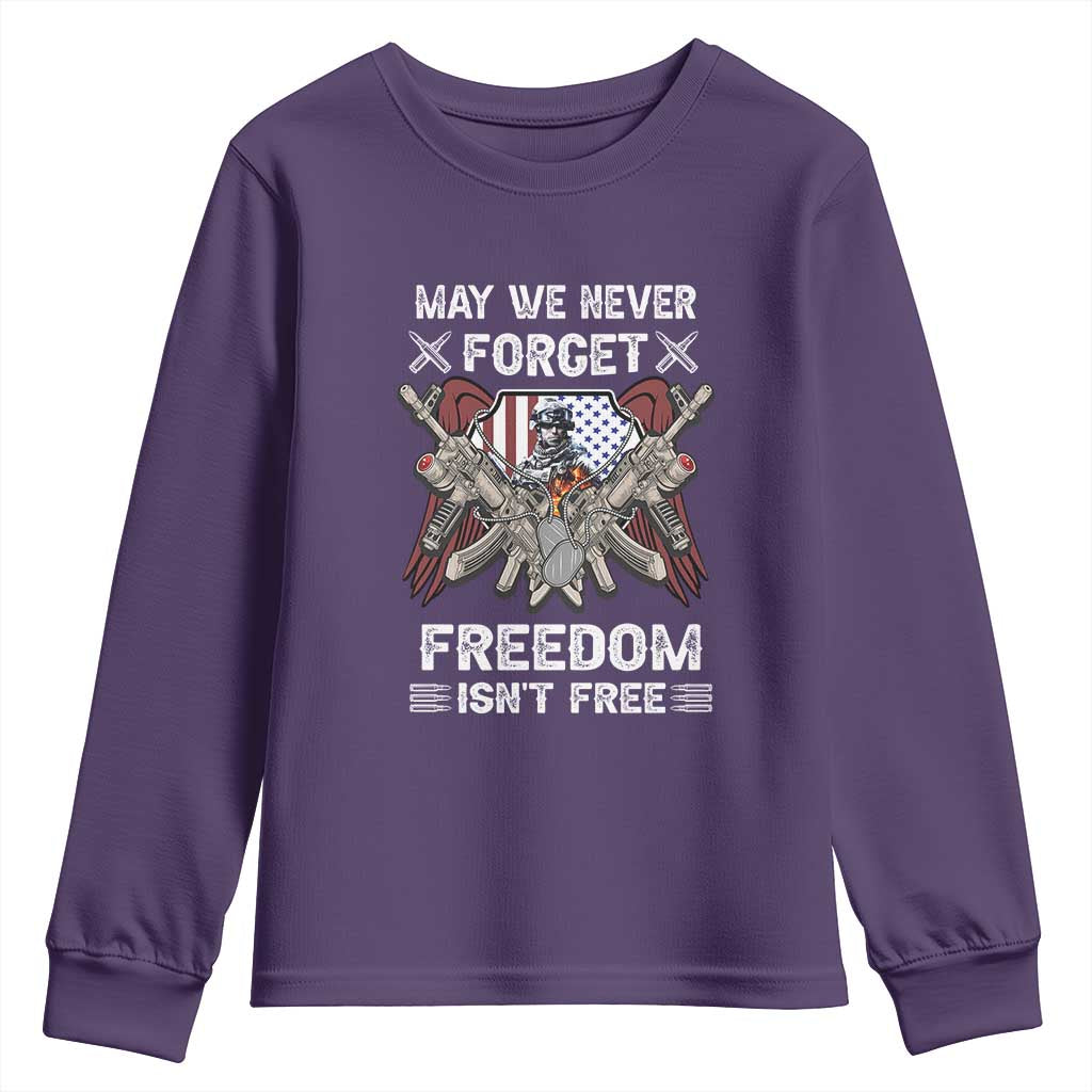 Patriotic Memorial Day Youth Sweatshirt May We Never Forget Freedom Is Not Free