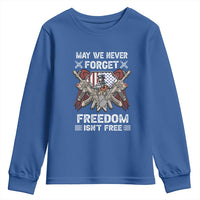 Patriotic Memorial Day Youth Sweatshirt May We Never Forget Freedom Is Not Free