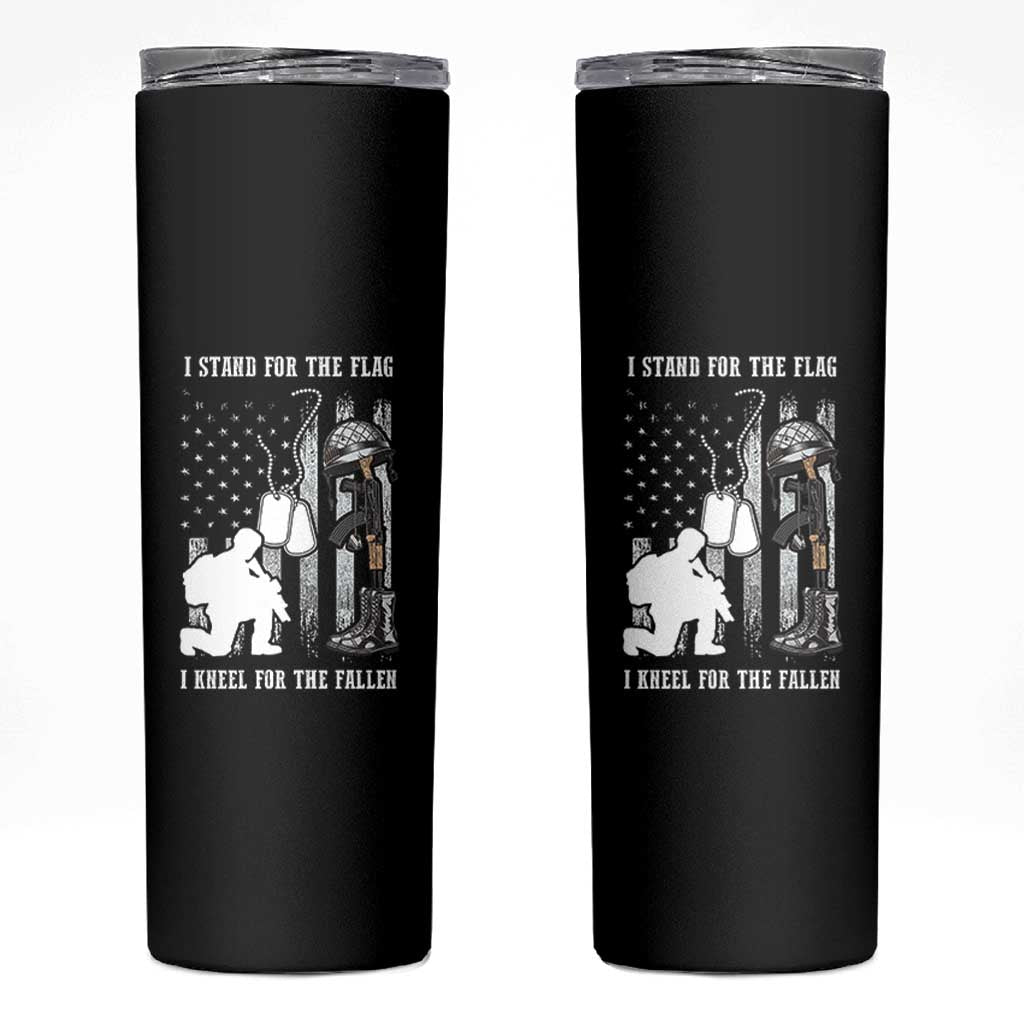 Patriotic Memorial Day Skinny Tumbler We Stand For the Flag We Kneel For The Fallen US Patriots