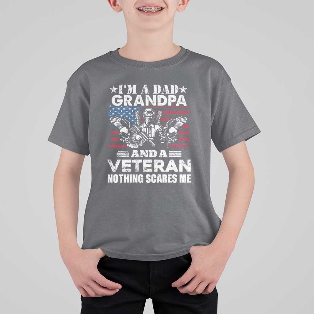 I’m a Dad Grandpa and Veteran T Shirt For Kid Fearless Patriotic Military Family