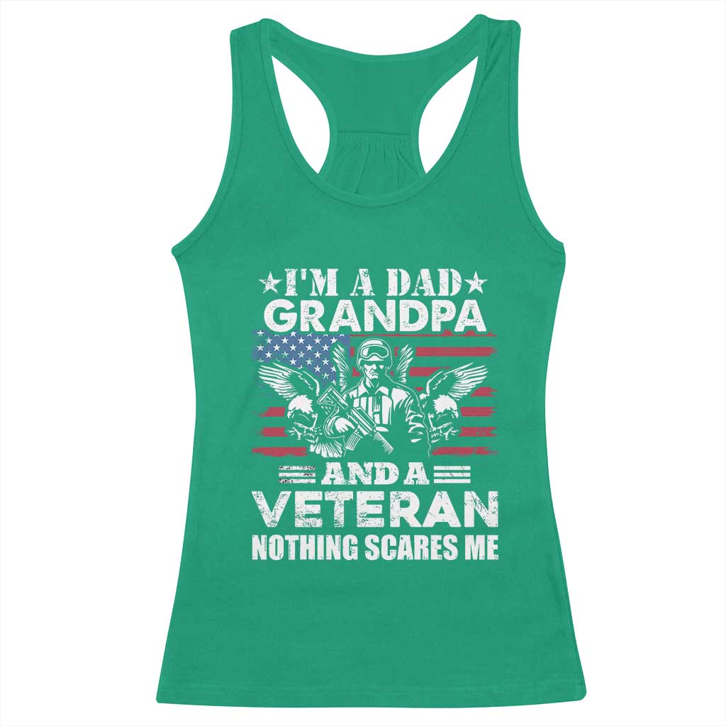 I’m a Dad Grandpa and Veteran Racerback Tank Top Fearless Patriotic Military Family