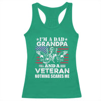 I’m a Dad Grandpa and Veteran Racerback Tank Top Fearless Patriotic Military Family