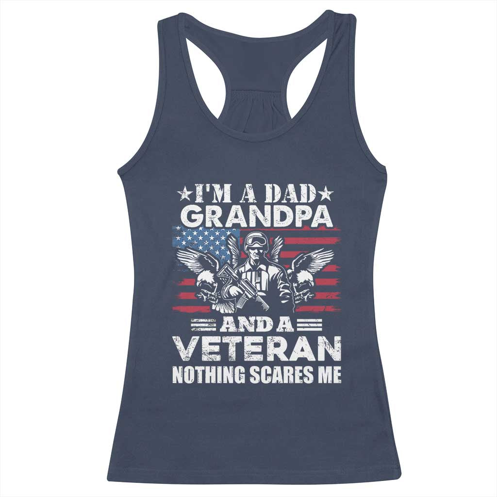 I’m a Dad Grandpa and Veteran Racerback Tank Top Fearless Patriotic Military Family