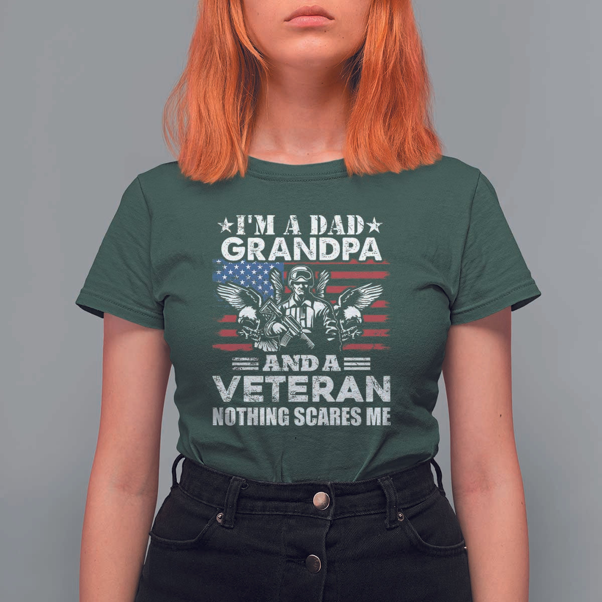 I’m a Dad Grandpa and Veteran T Shirt For Women Fearless Patriotic Military Family
