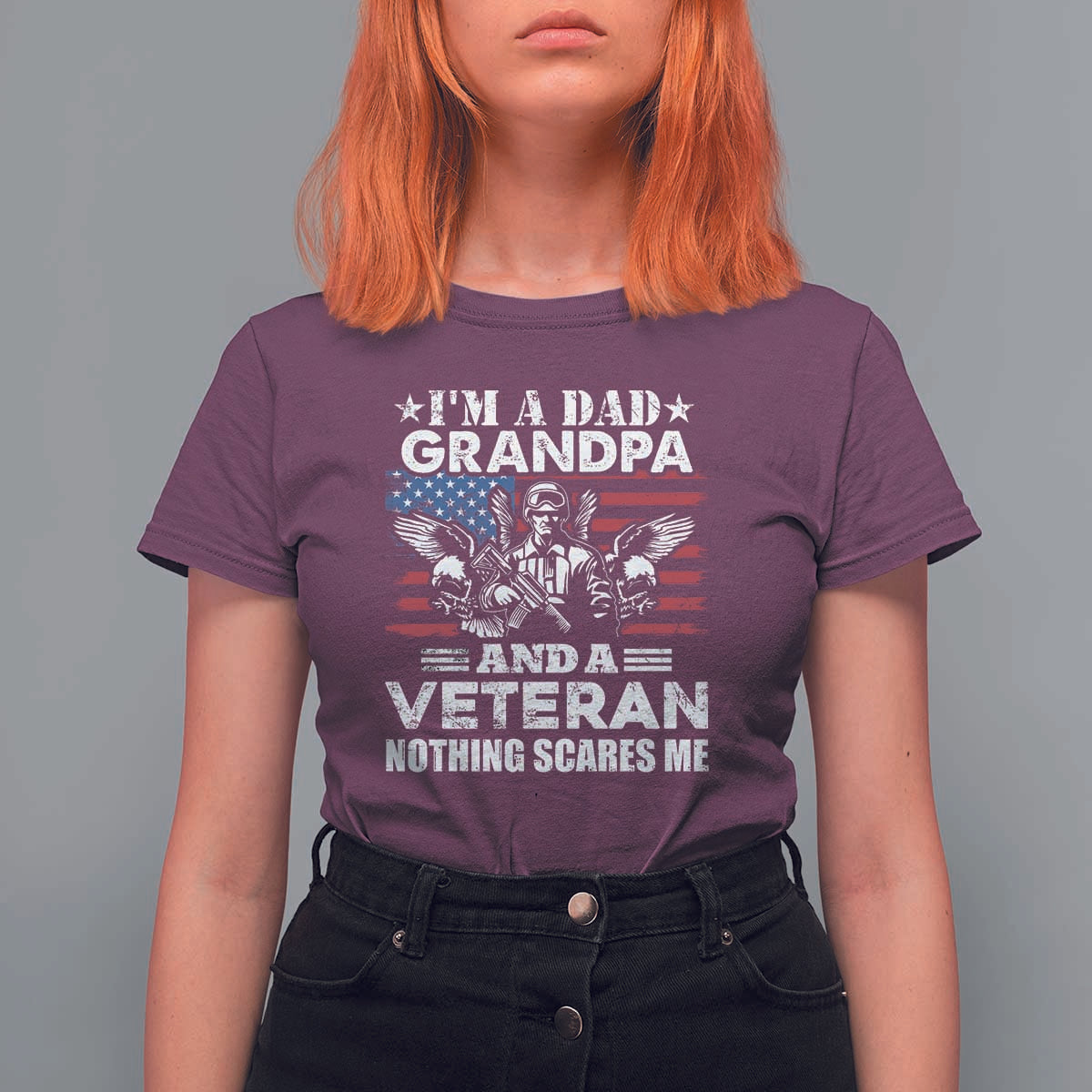 I’m a Dad Grandpa and Veteran T Shirt For Women Fearless Patriotic Military Family