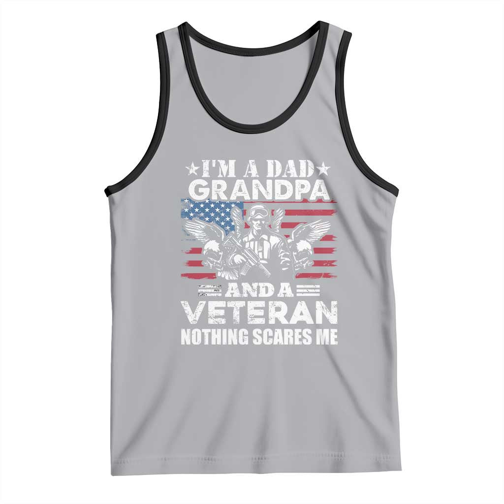 I’m a Dad Grandpa and Veteran Tank Top Fearless Patriotic Military Family