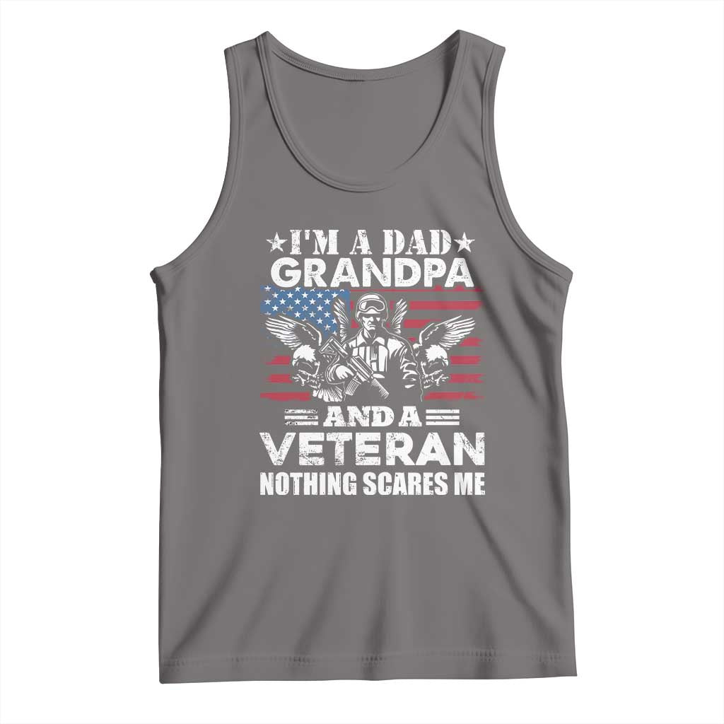 I’m a Dad Grandpa and Veteran Tank Top Fearless Patriotic Military Family