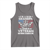 I’m a Dad Grandpa and Veteran Tank Top Fearless Patriotic Military Family