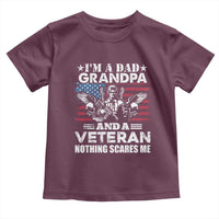 I’m a Dad Grandpa and Veteran Toddler T Shirt Fearless Patriotic Military Family