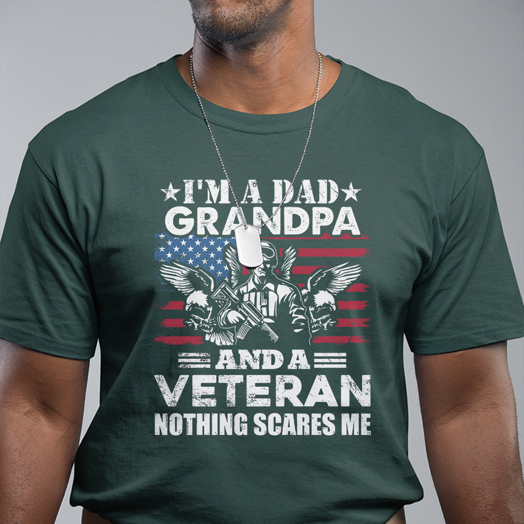 I'm A Dad A Grandpa And A Veteran Nothing Scares Me Veteran Grandpa T-Shirt for Men, Funny Shirt For Patriotic Grandpa Papa, Veterans Shirt T Shirt - Wonder Print Shop