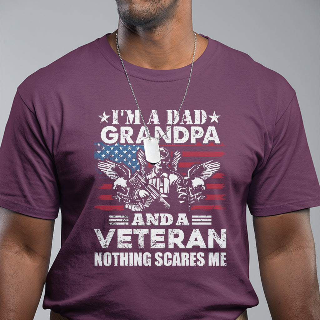 I'm A Dad A Grandpa And A Veteran Nothing Scares Me Veteran Grandpa T-Shirt for Men, Funny Shirt For Patriotic Grandpa Papa, Veterans Shirt T Shirt - Wonder Print Shop