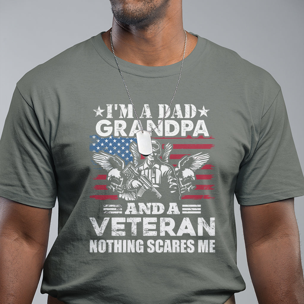 I'm A Dad A Grandpa And A Veteran Nothing Scares Me Veteran Grandpa T-Shirt for Men, Funny Shirt For Patriotic Grandpa Papa, Veterans Shirt T Shirt - Wonder Print Shop