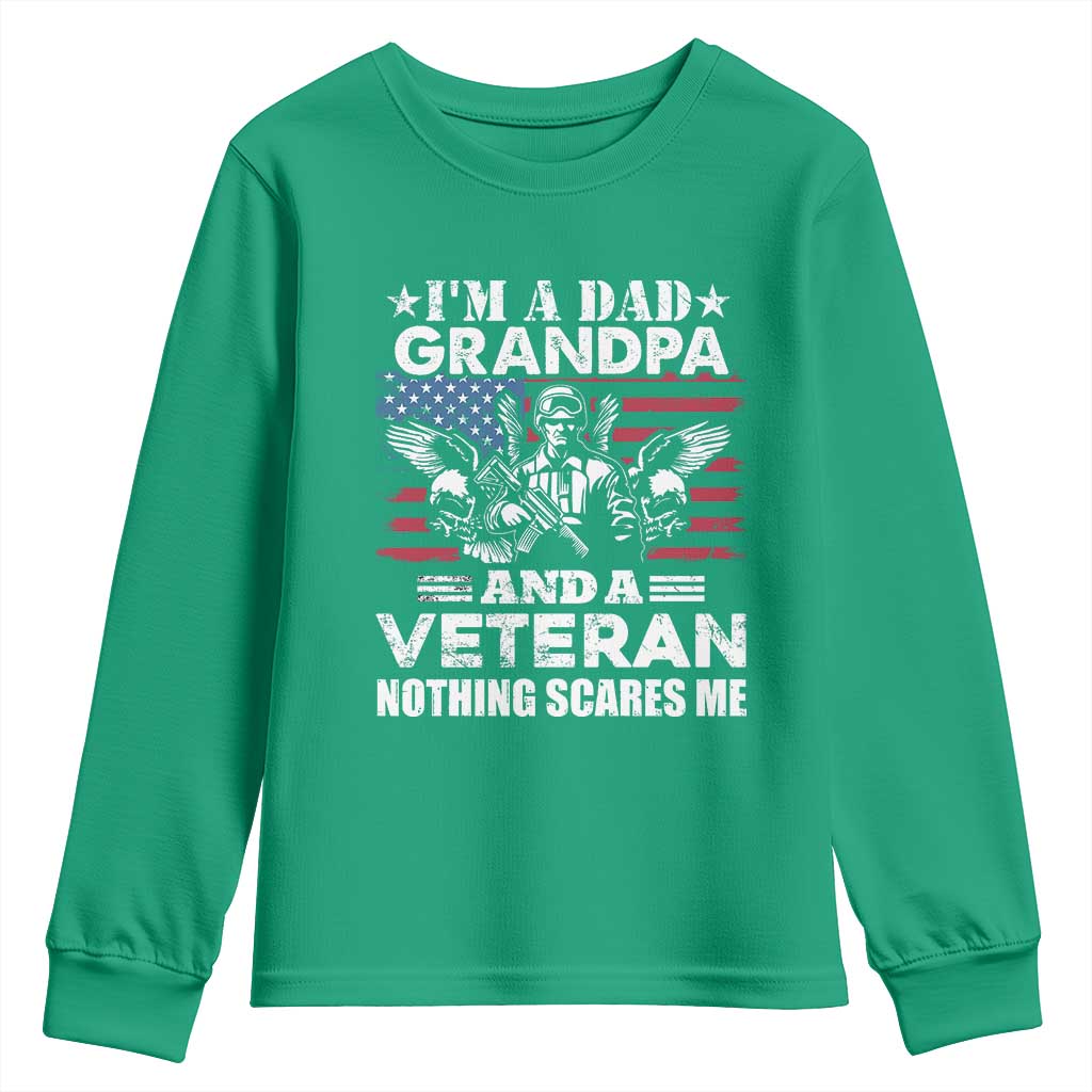 I’m a Dad Grandpa and Veteran Youth Sweatshirt Fearless Patriotic Military Family