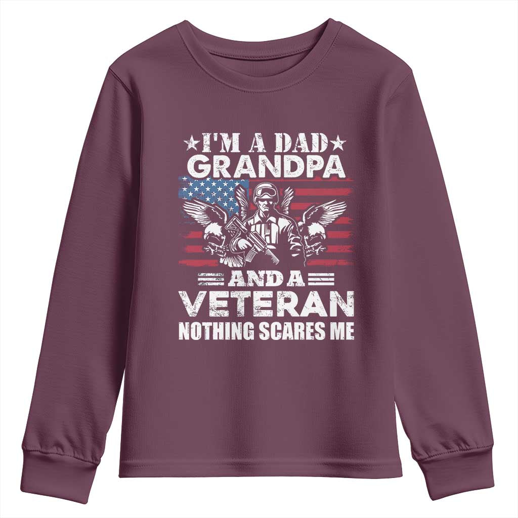I’m a Dad Grandpa and Veteran Youth Sweatshirt Fearless Patriotic Military Family