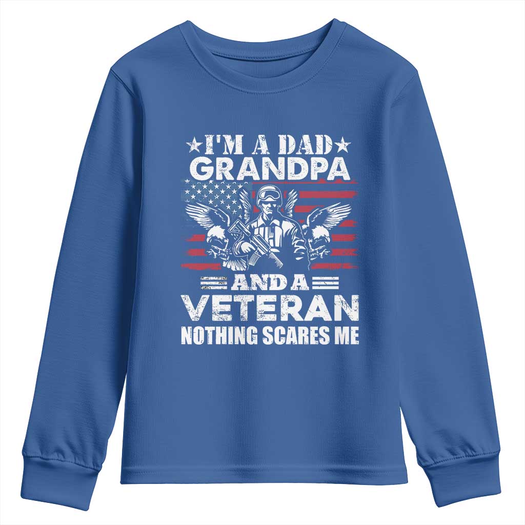 I’m a Dad Grandpa and Veteran Youth Sweatshirt Fearless Patriotic Military Family