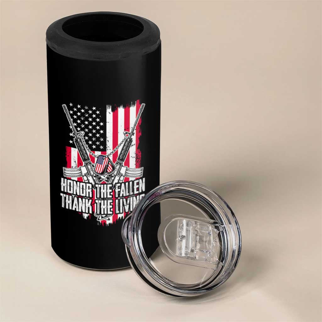 Patriotic Memorial Day 4 in 1 Can Cooler Tumbler Honor The Fallen Thank The Living Memorial Day Veterans Day