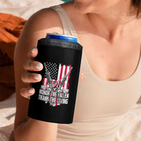Patriotic Memorial Day 4 in 1 Can Cooler Tumbler Honor The Fallen Thank The Living Memorial Day Veterans Day