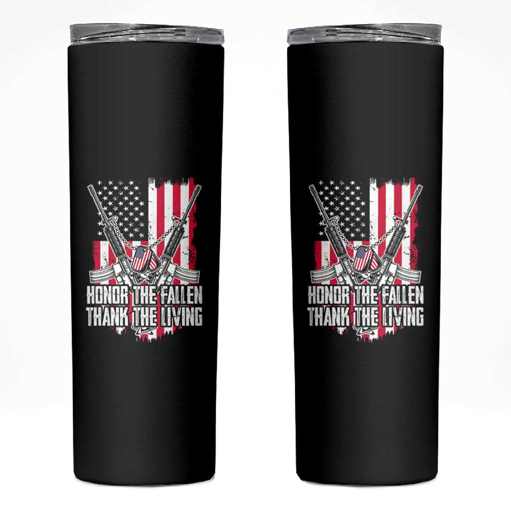 Patriotic Memorial Day Skinny Tumbler Honor The Fallen Thank The Living Memorial Day Veterans Day