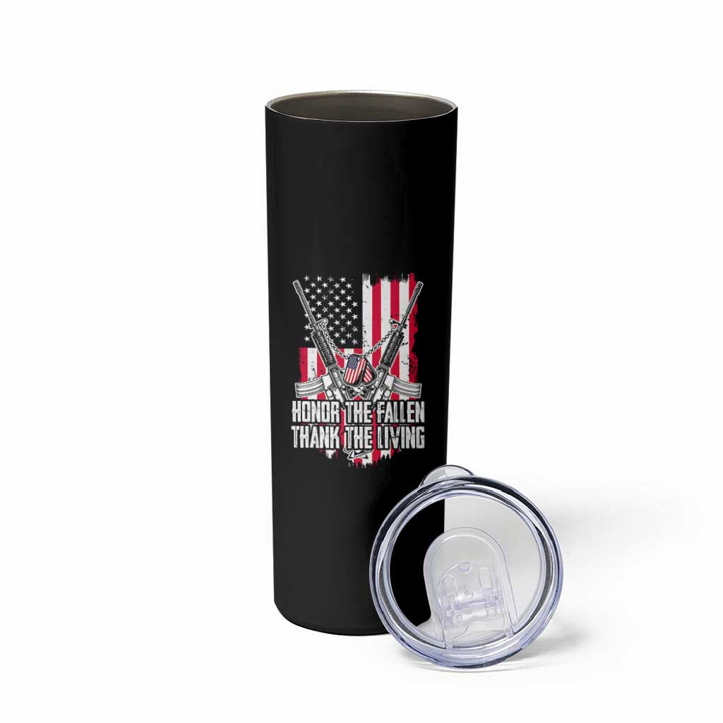 Patriotic Memorial Day Skinny Tumbler Honor The Fallen Thank The Living Memorial Day Veterans Day