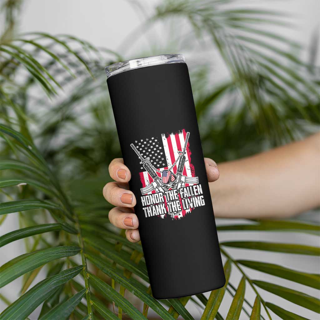Patriotic Memorial Day Skinny Tumbler Honor The Fallen Thank The Living Memorial Day Veterans Day