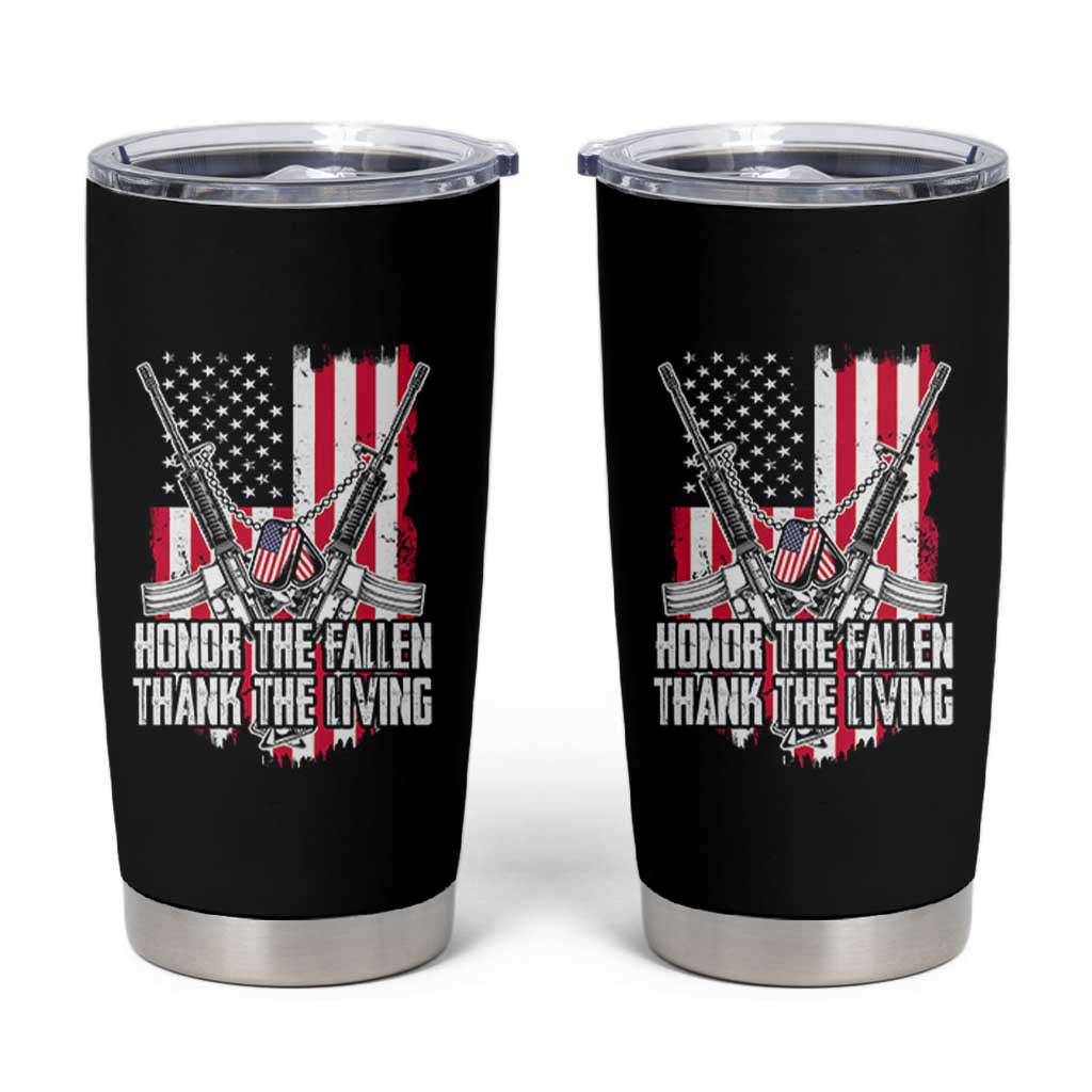 Patriotic Memorial Day Tumbler Cup Honor The Fallen Thank The Living Memorial Day Veterans Day