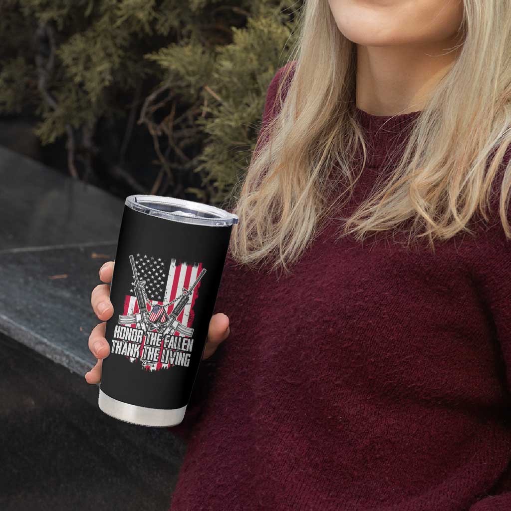 Patriotic Memorial Day Tumbler Cup Honor The Fallen Thank The Living Memorial Day Veterans Day