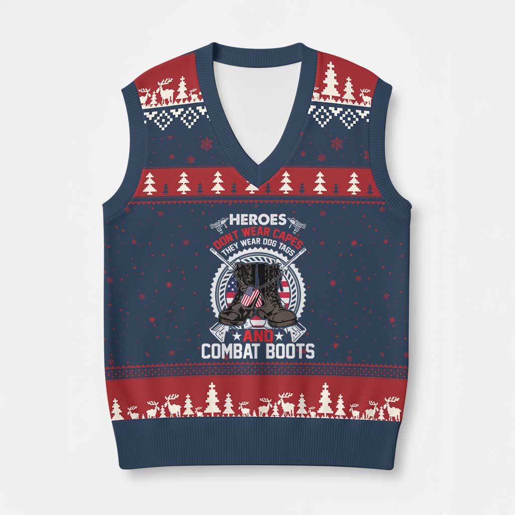 Patriotic Military Veteran V-Neck Knit Sweater Vest Heroes Don't Wear Capes They Wear Dog Tags And Combat Boots - Wonder Print Shop
