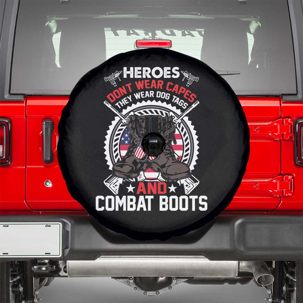 American Veteran Spare Tire Cover Heroes Don't Wear Capes They Wear Dog Tags And Combat Boots