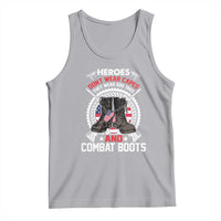Patriotic Military Veteran Tank Top Heroes Don't Wear Capes They Wear Dog Tags And Combat Boots