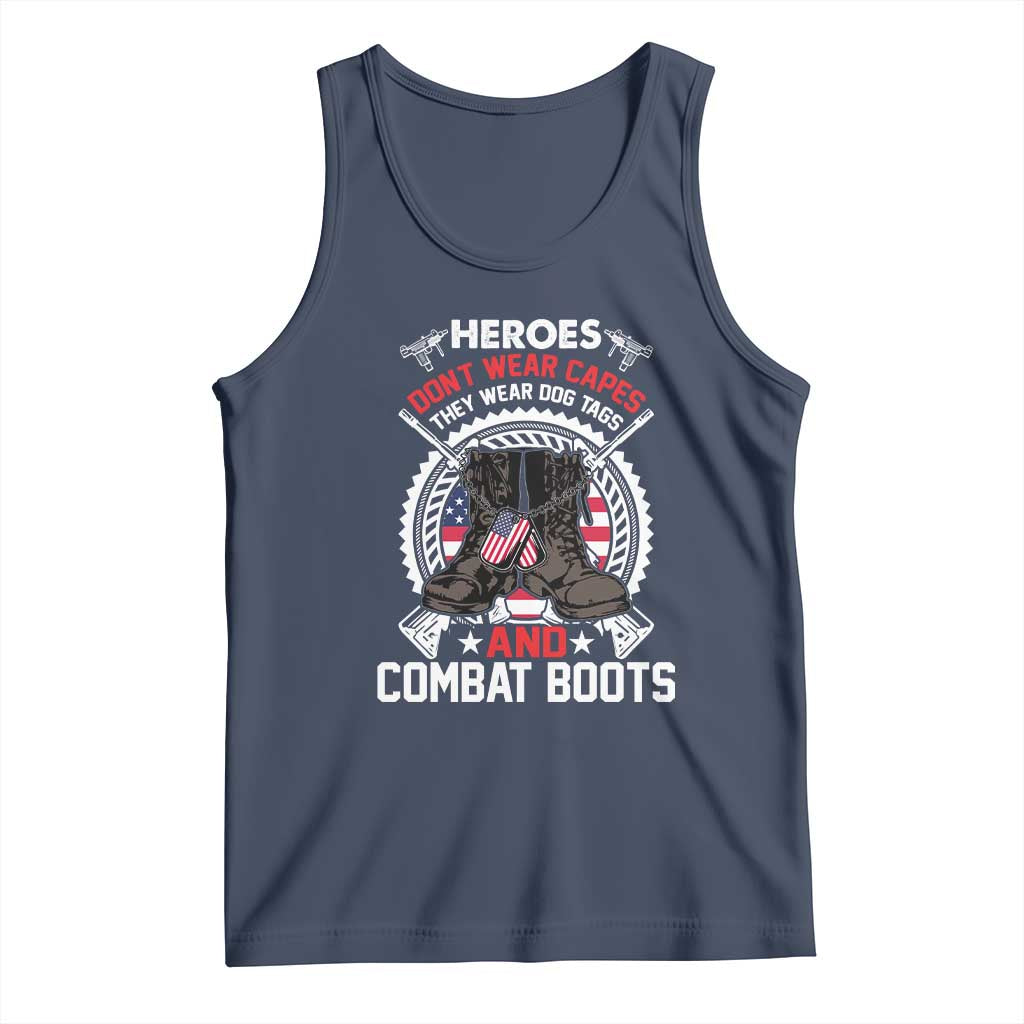 Patriotic Military Veteran Tank Top Heroes Don't Wear Capes They Wear Dog Tags And Combat Boots