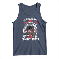 Patriotic Military Veteran Tank Top Heroes Don't Wear Capes They Wear Dog Tags And Combat Boots