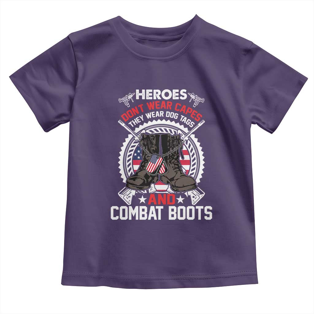 Patriotic Military Veteran Toddler T Shirt Heroes Don't Wear Capes They Wear Dog Tags And Combat Boots