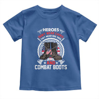 Patriotic Military Veteran Toddler T Shirt Heroes Don't Wear Capes They Wear Dog Tags And Combat Boots