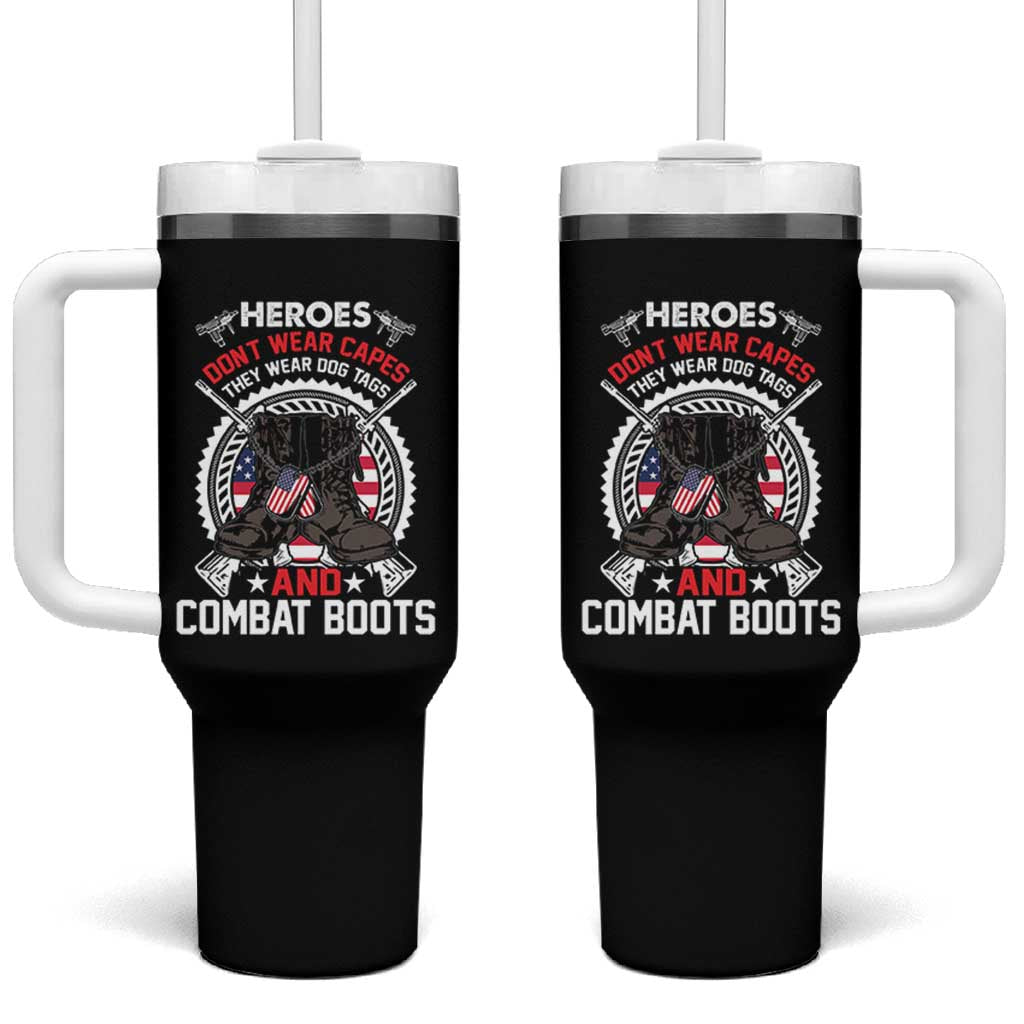 Patriotic Military Veteran Tumbler With Handle Heroes Don't Wear Capes They Wear Dog Tags And Combat Boots