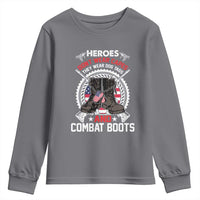 Patriotic Military Veteran Youth Sweatshirt Heroes Don't Wear Capes They Wear Dog Tags And Combat Boots