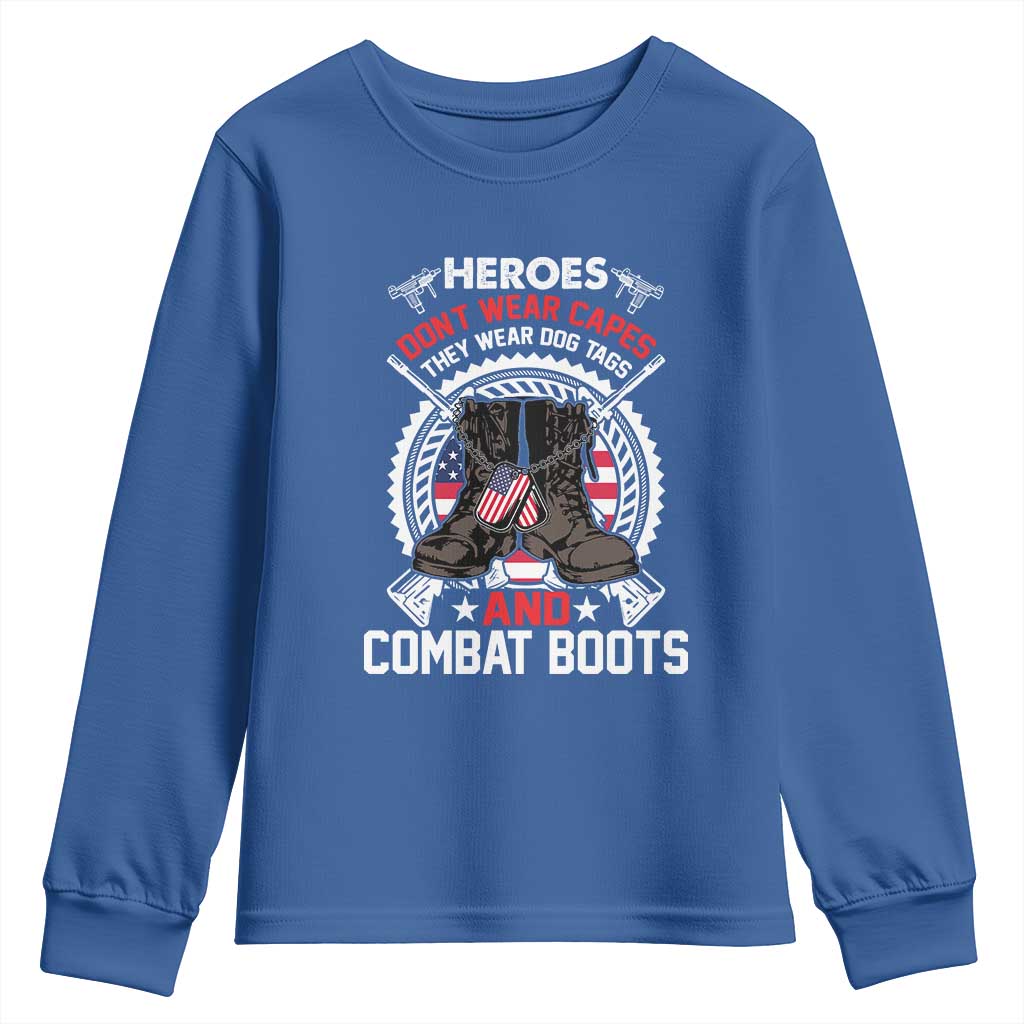 Patriotic Military Veteran Youth Sweatshirt Heroes Don't Wear Capes They Wear Dog Tags And Combat Boots