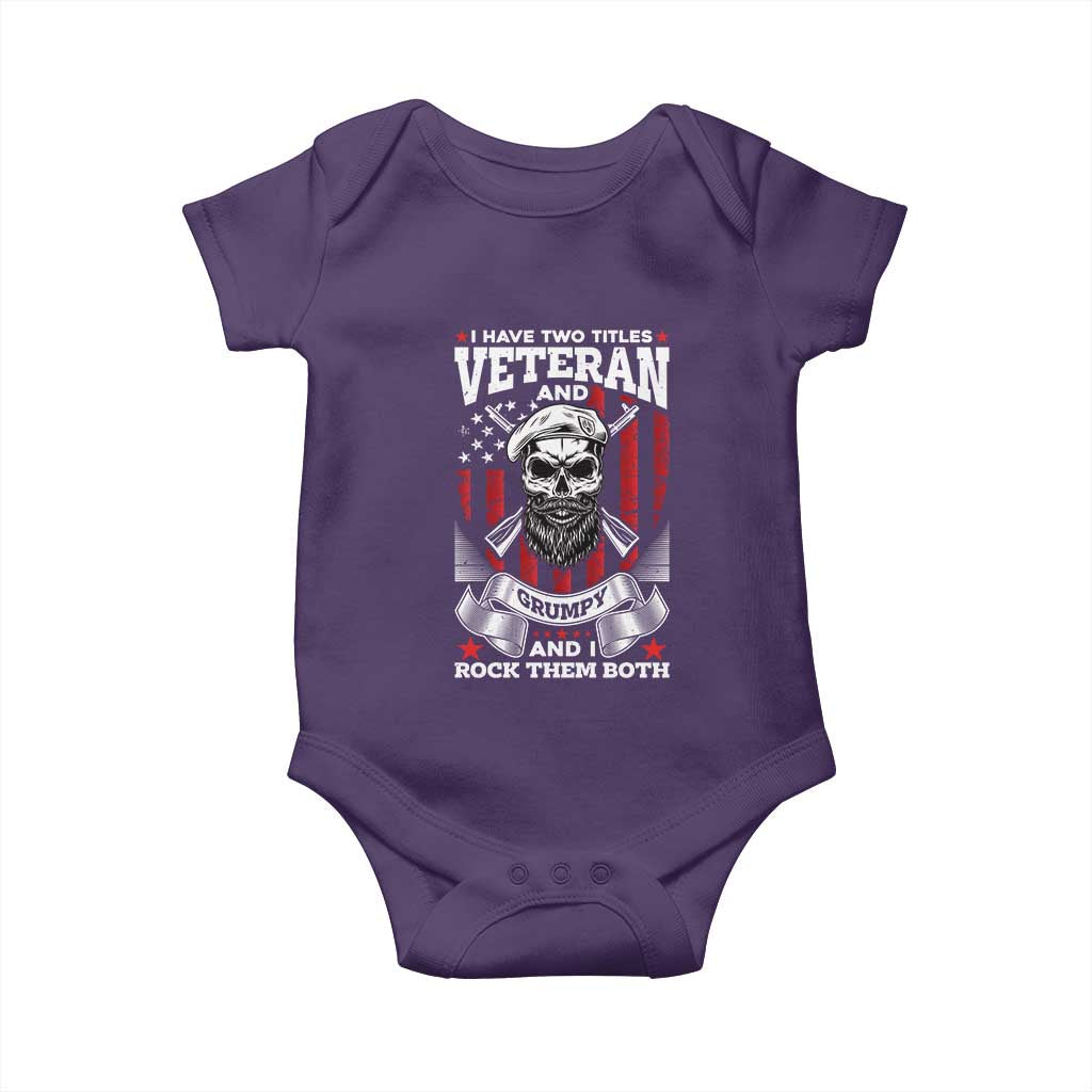 Funny Patriotic Military Veteran Baby Onesie I Have Two Titles Veteran And Grumpy US Military Pride