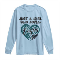 A Girl Who Loves Eagle Long Sleeve Shirt