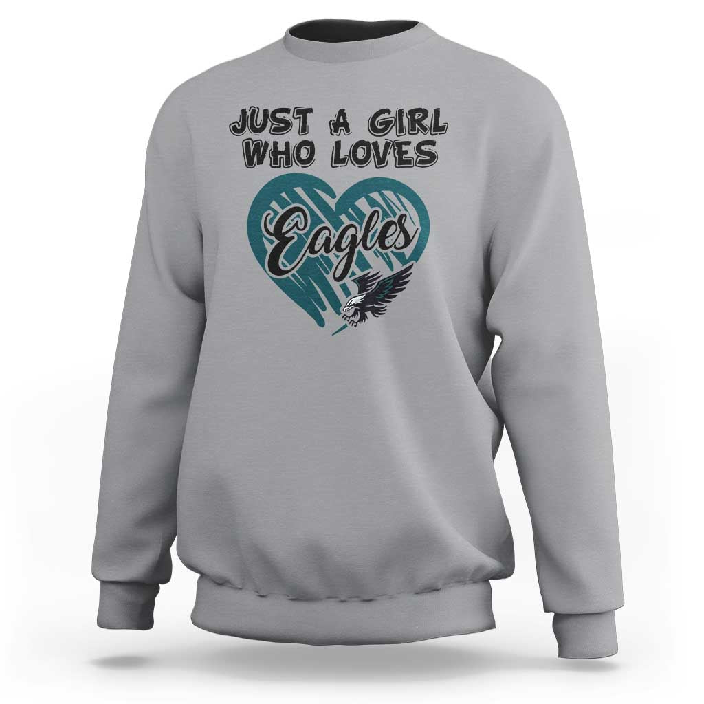 A Girl Who Loves Eagle Sweatshirt