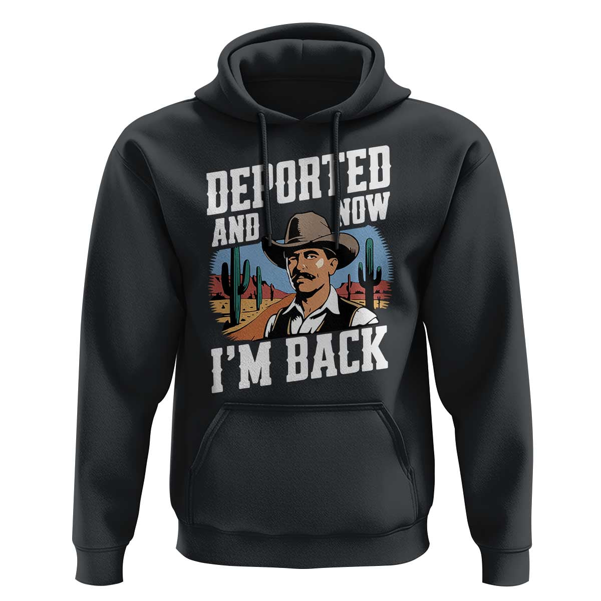 Funny Mexican Cowboy Hoodie Now I'm Back Retro Vintage Desert