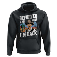 Funny Mexican Cowboy Hoodie Now I'm Back Retro Vintage Desert